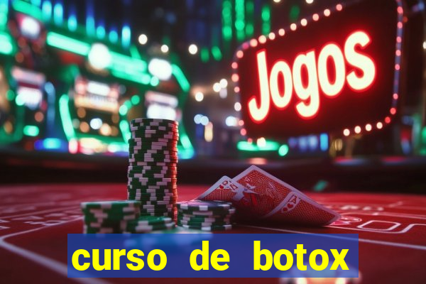 curso de botox reconhecido pelo mec